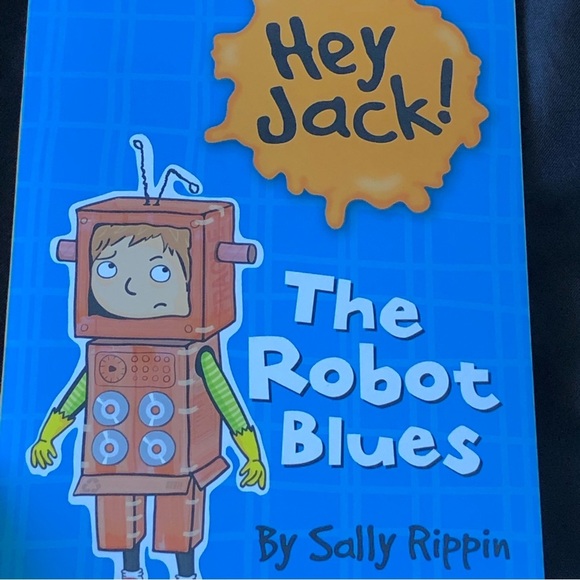 NWT Hey Jack! Book “The Robot Blues” by: Sally Rippin | Reading age 5-7yr - Picture 3 of 6